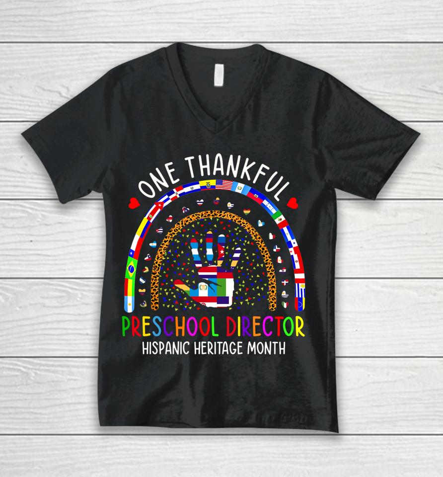 One Thankful Preschool Director Hispanic Heritage Month Unisex V-Neck T-Shirt
