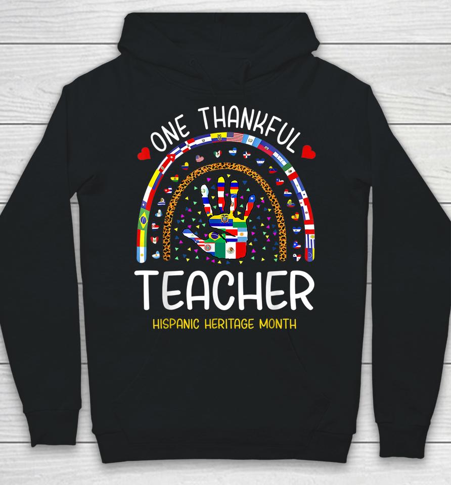 One Thankful Teacher Hispanic Heritage Month Countries Hoodie