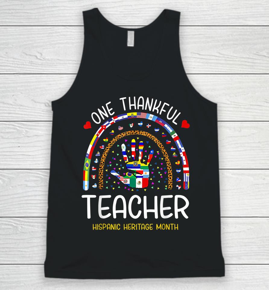 One Thankful Teacher Hispanic Heritage Month Countries Unisex Tank Top