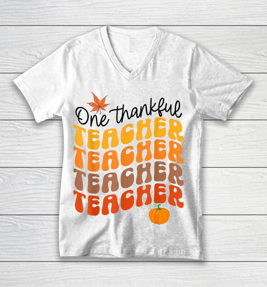 One Thankful Teacher Thanksgiving Fall Autumn Groovy Unisex V-Neck T-Shirt