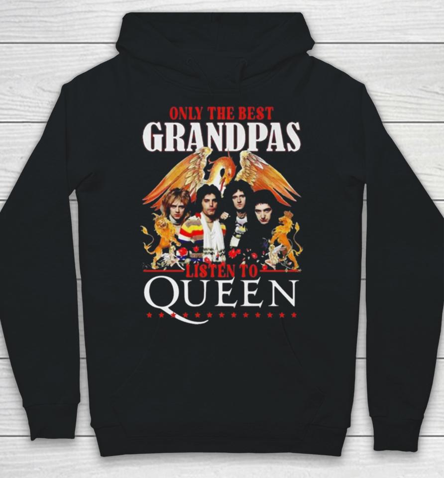 Only The Best Grandpas Listen To Queen Hoodie