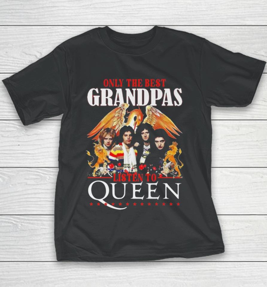 Only The Best Grandpas Listen To Queen Youth T-Shirt