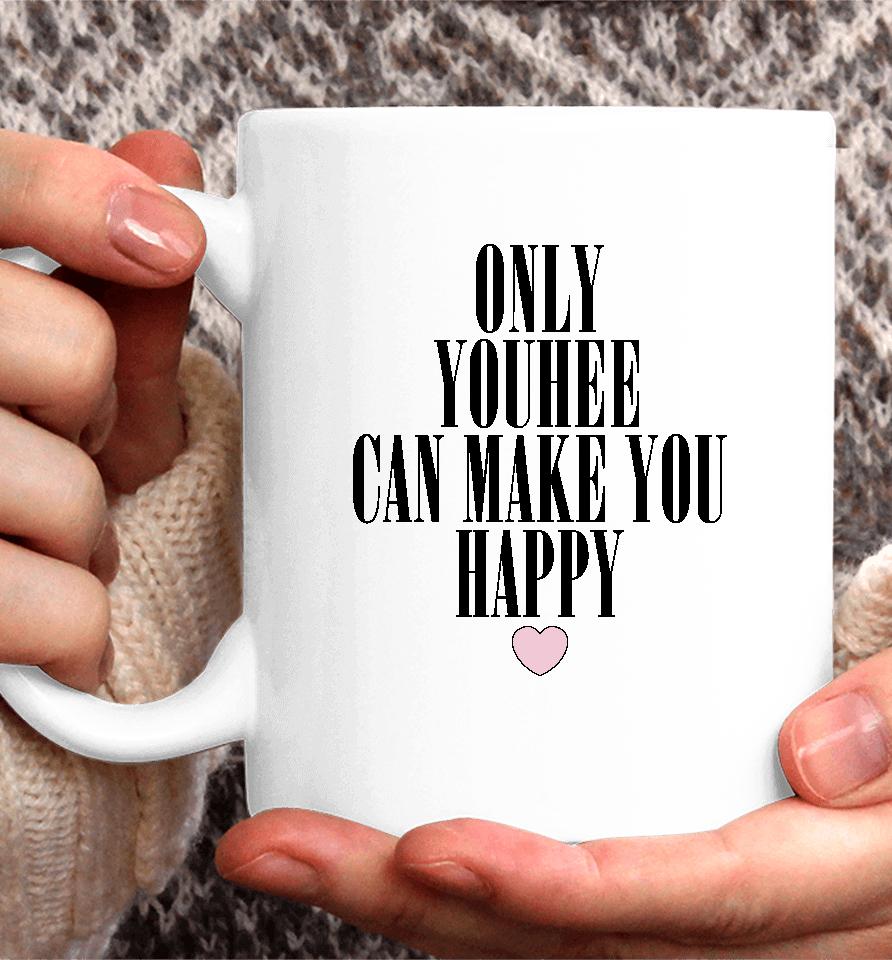Only Youhee Can Make You Happy Coffee Mug
