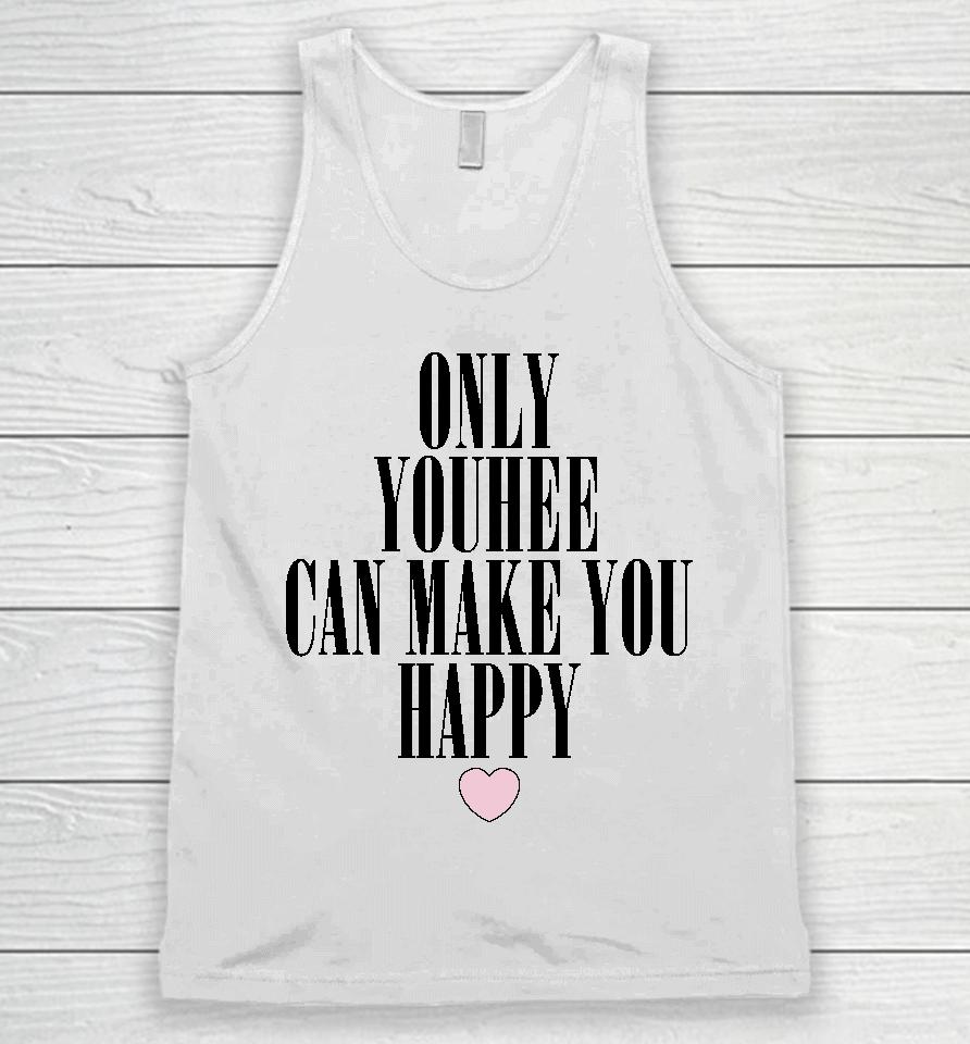 Only Youhee Can Make You Happy Unisex Tank Top
