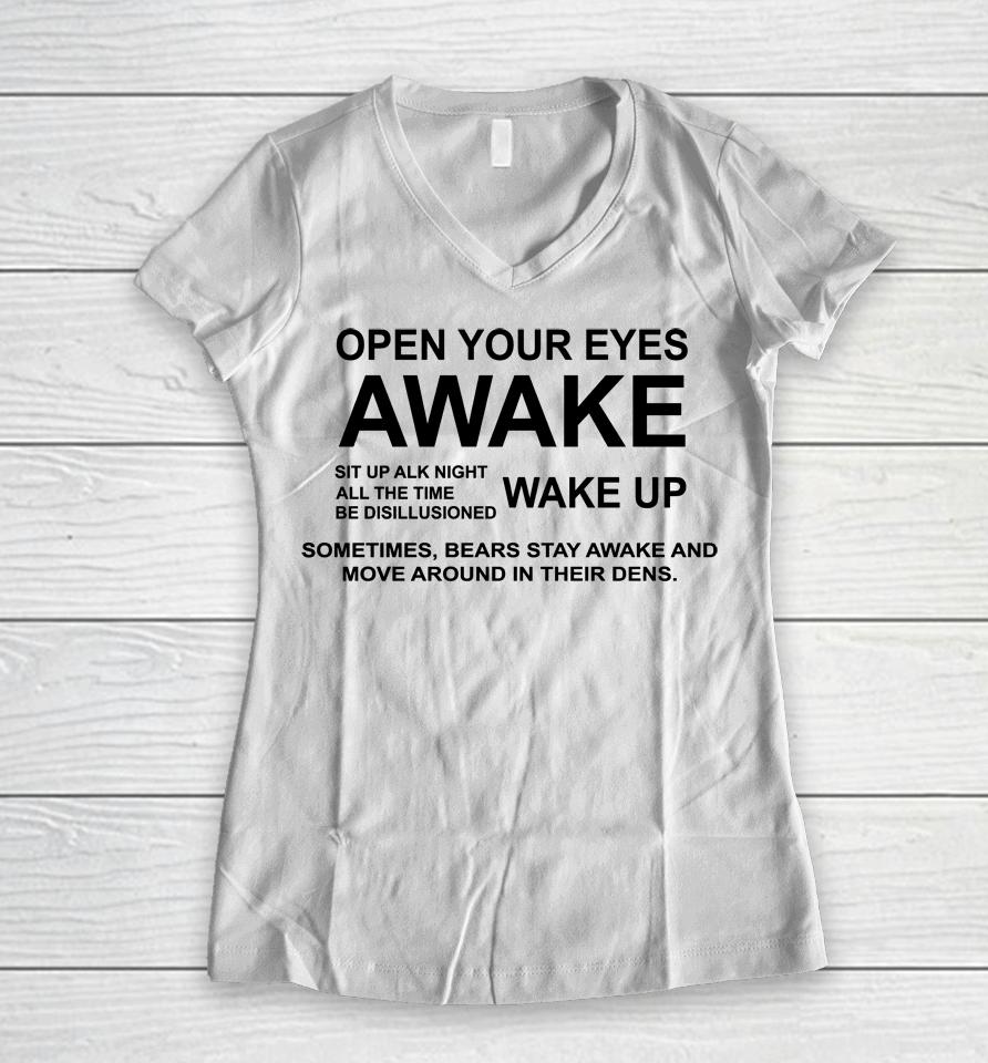 Open Your Eyes Awake Women V-Neck T-Shirt