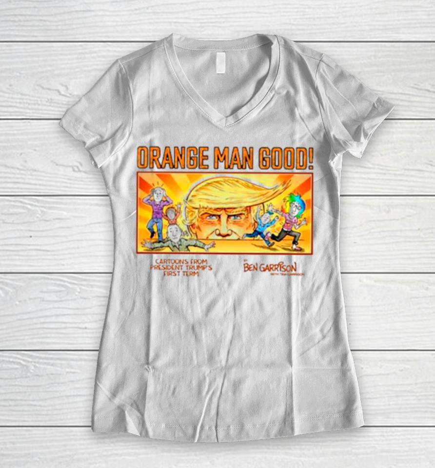 Orange Man Good Cartoons From President Trump’s First Term Women V-Neck T-Shirt
