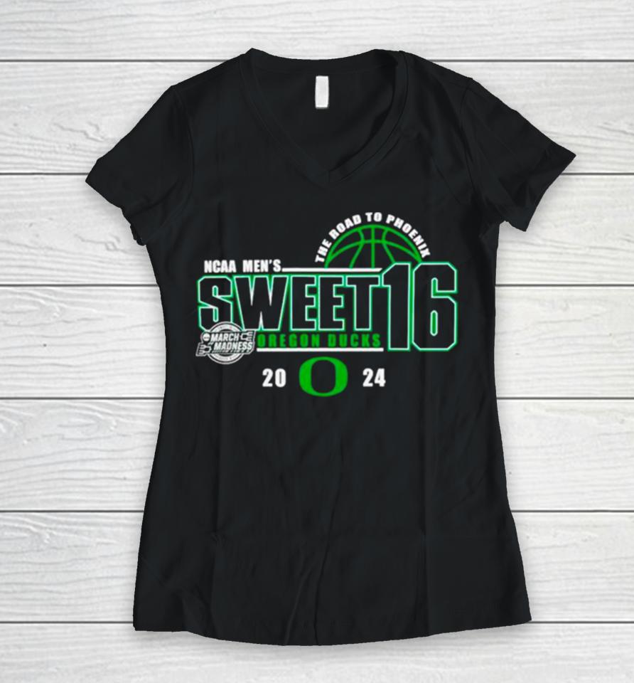 Oregon Ducks 2024 Ncaa Men’s Basketball Tournament March Madness Sweet Sixteen The Road To Phoenix Women V-Neck T-Shirt