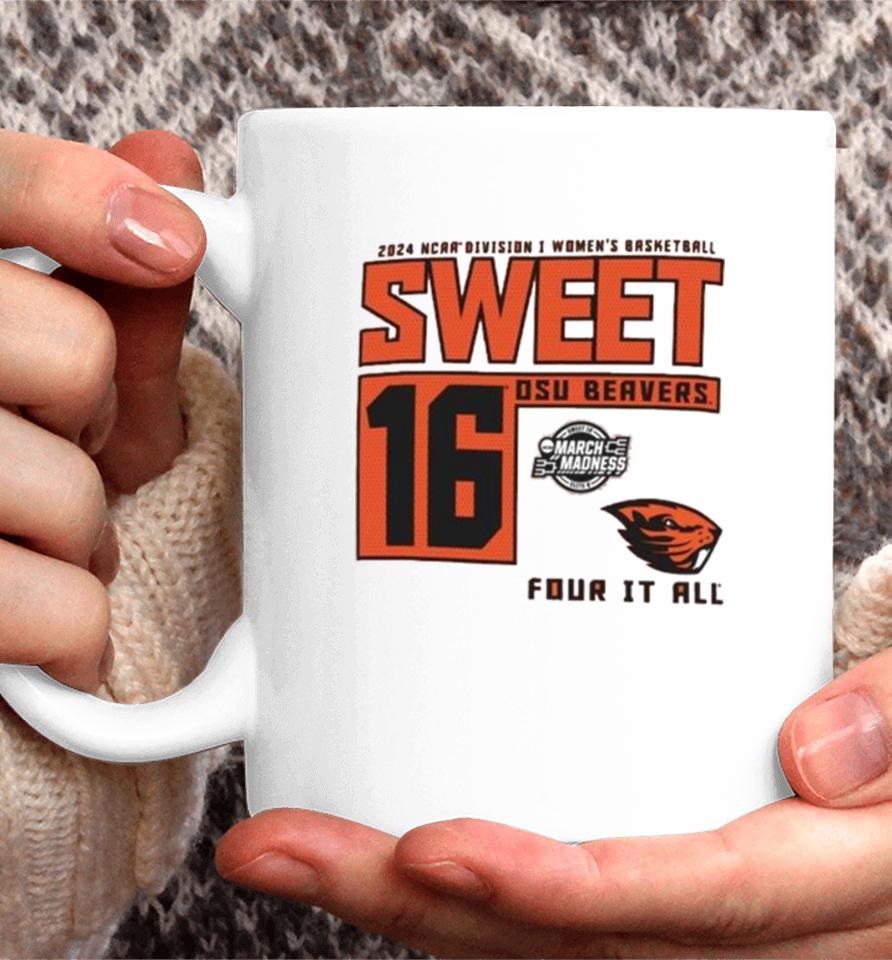 Oregon State Beavers 2024 Ncaa Division I Women’s Basketball Sweet 16 Four It All Coffee Mug