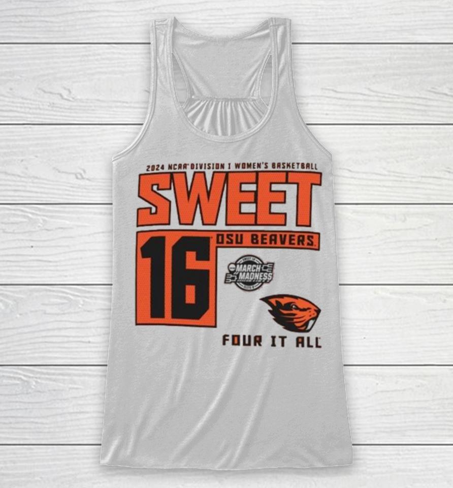 Oregon State Beavers 2024 Ncaa Division I Women’s Basketball Sweet 16 Four It All Racerback Tank