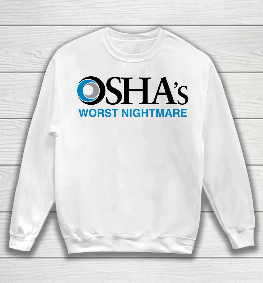 Osha's Worst Nightmare Sweatshirt