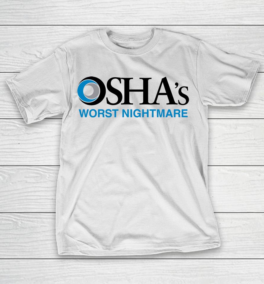 Osha's Worst Nightmare T-Shirt