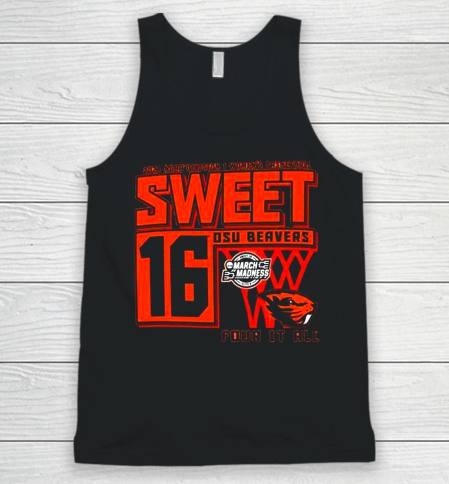 Osu Beavers 2024 Ncaa Division I Women’s Basketball Sweet 16 Four It All Unisex Tank Top