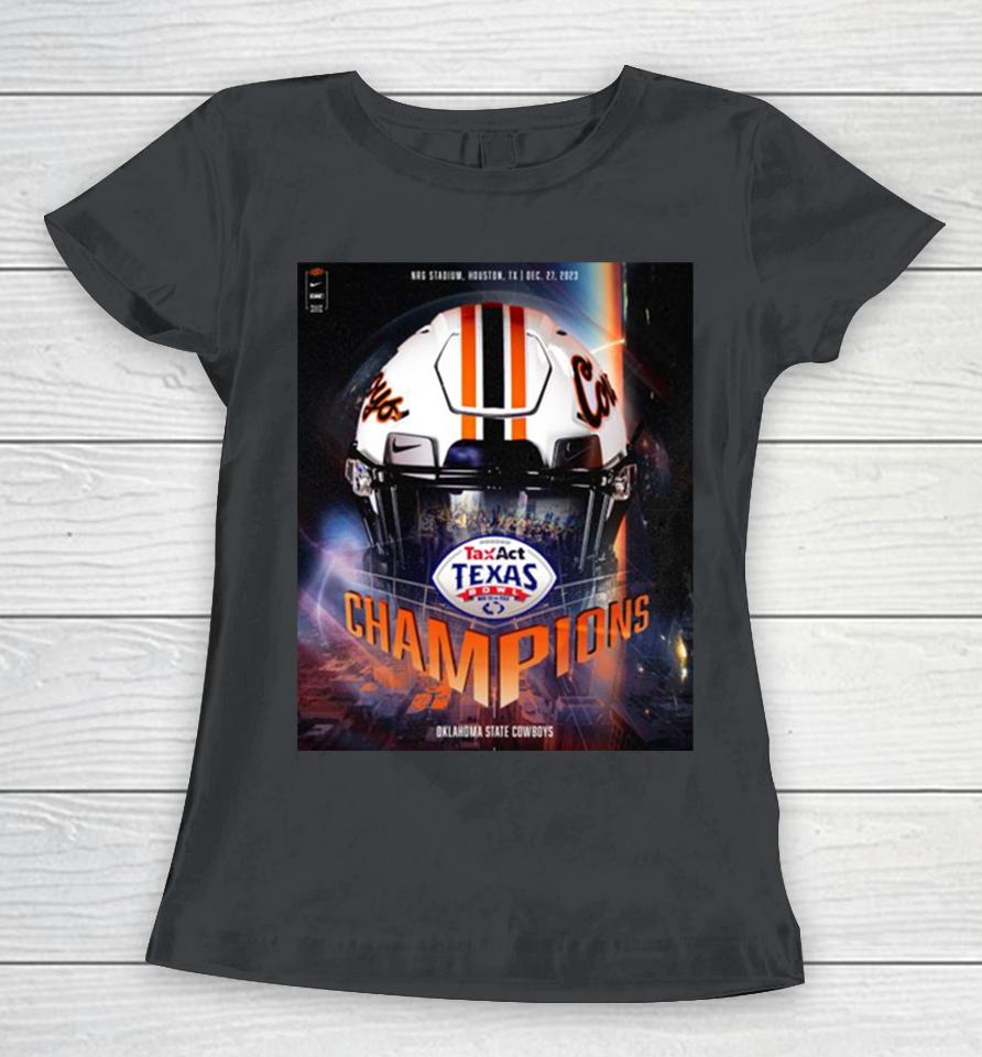 Osu Cowboy Football 2023 Taxact Texas Bowl Champions Go Pokes Women T-Shirt