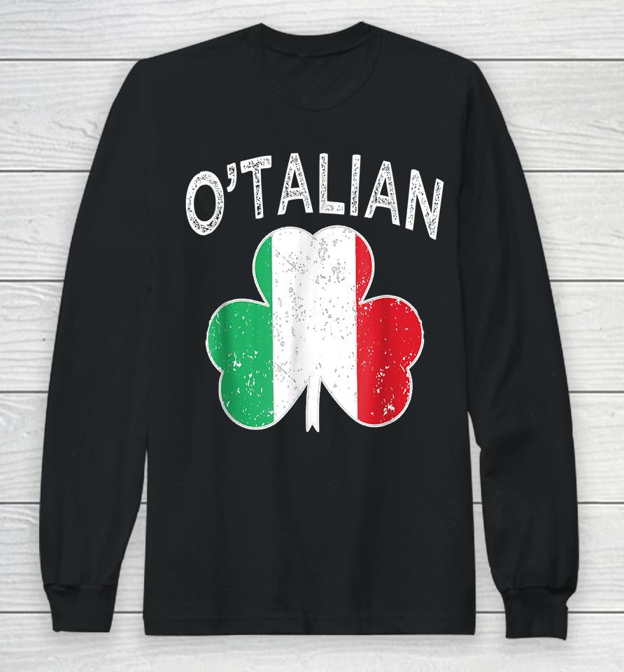 O'talian Italian St Patrick's Day Italia Flag Shamrock Long Sleeve T-Shirt