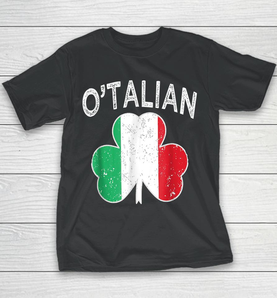 O'talian Italian St Patrick's Day Italia Flag Shamrock Youth T-Shirt