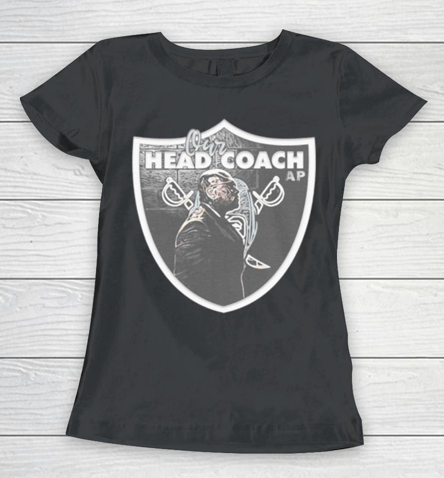 Our Head Coach Las Vegas Raiders Parody Women T-Shirt