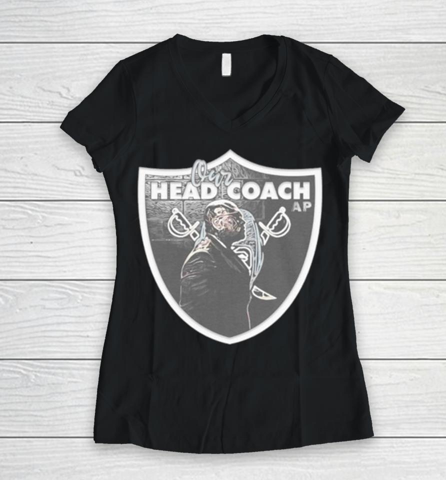Our Head Coach Las Vegas Raiders Parody Women V-Neck T-Shirt