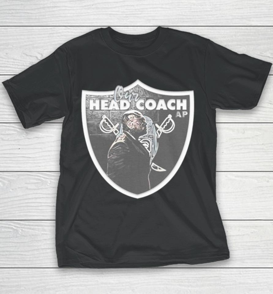 Our Head Coach Las Vegas Raiders Parody Youth T-Shirt