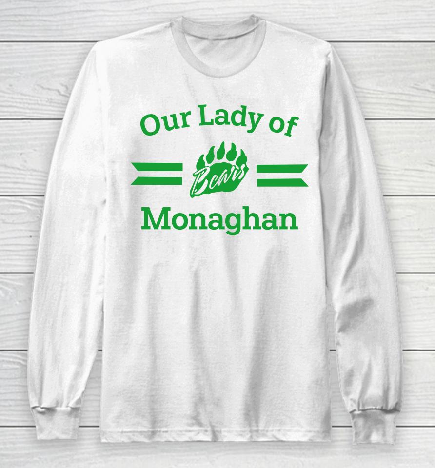 Our Lady Of Bears Monaghan Long Sleeve T-Shirt