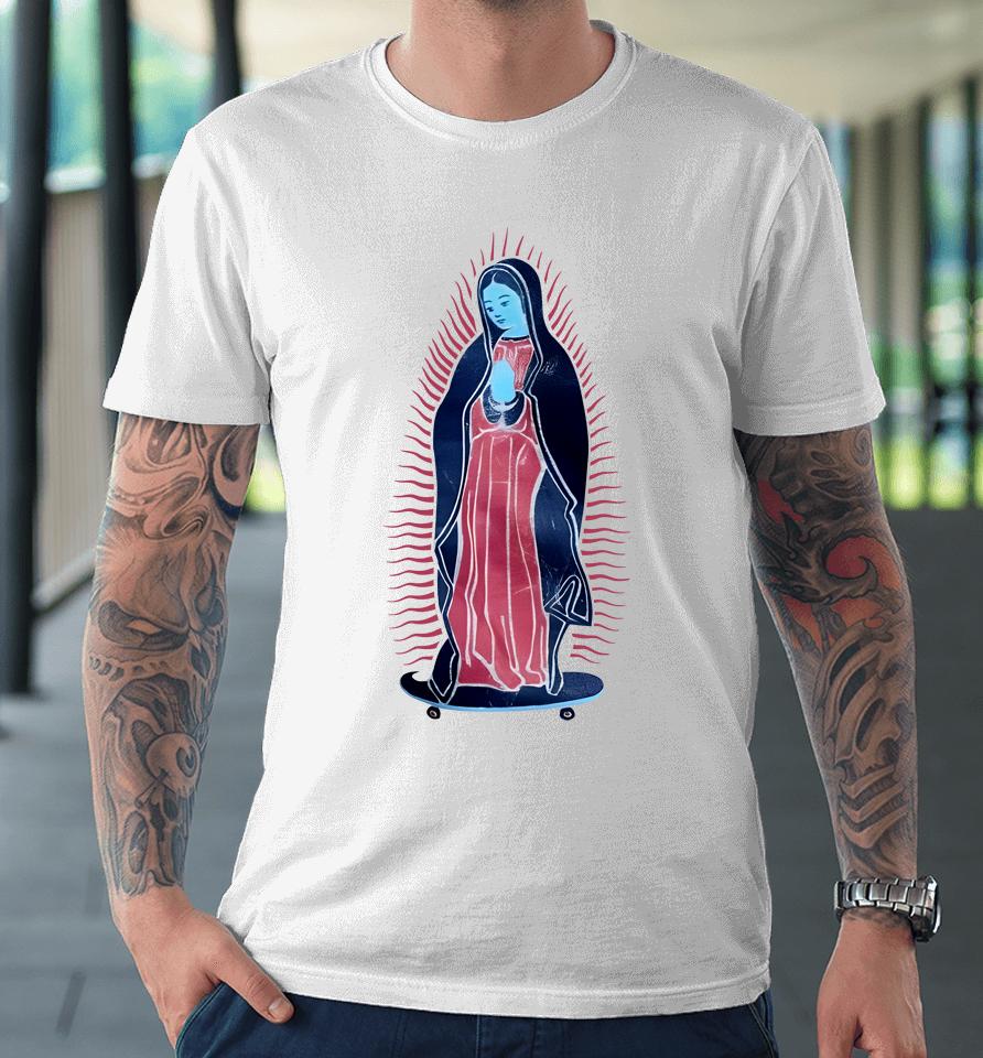 Our Lady Of Guadalupe On Skateboard Premium T-Shirt