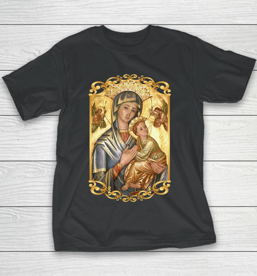 Our Lady Of Perpetual Help Blessed Mother Mary Catholic Icon Youth T-Shirt