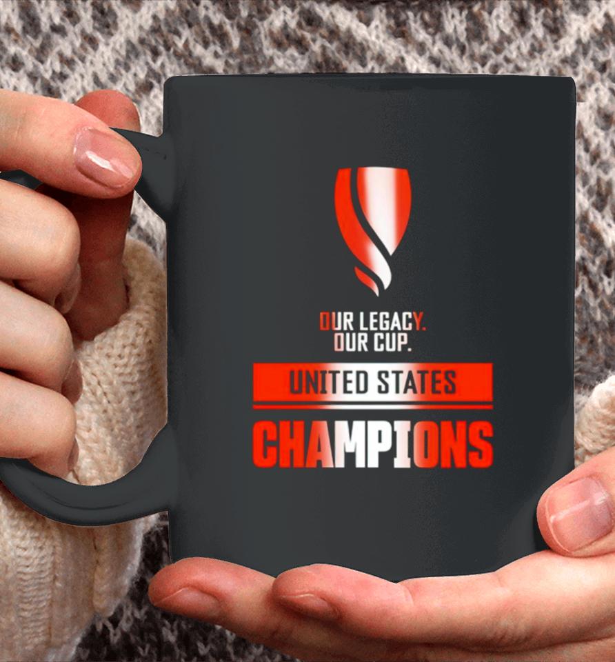 Our Legacy Our Cup United States Champions Coffee Mug