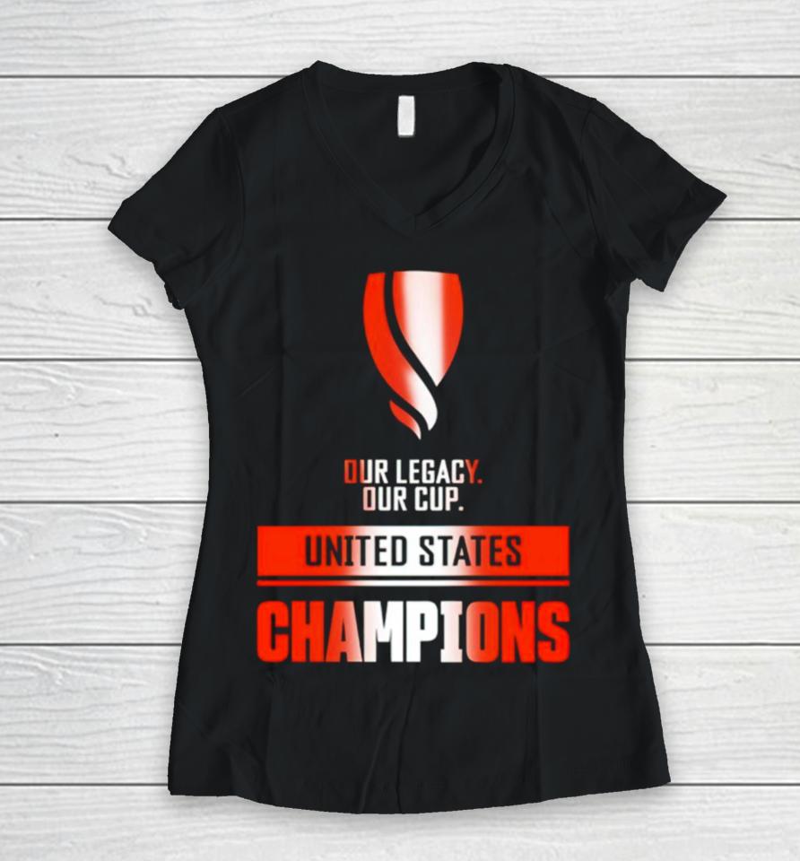 Our Legacy Our Cup United States Champions Women V-Neck T-Shirt