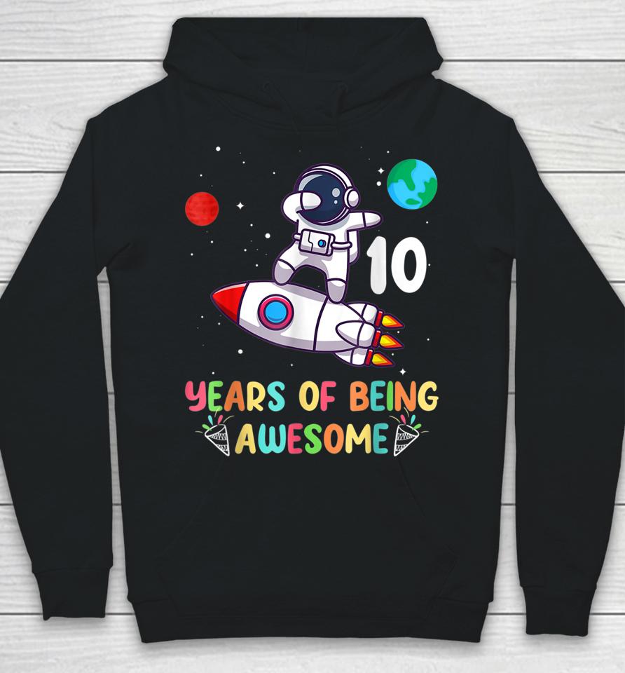 Outer Space 10 Year Old 10Th Birthday Boys Planets Astronaut Hoodie