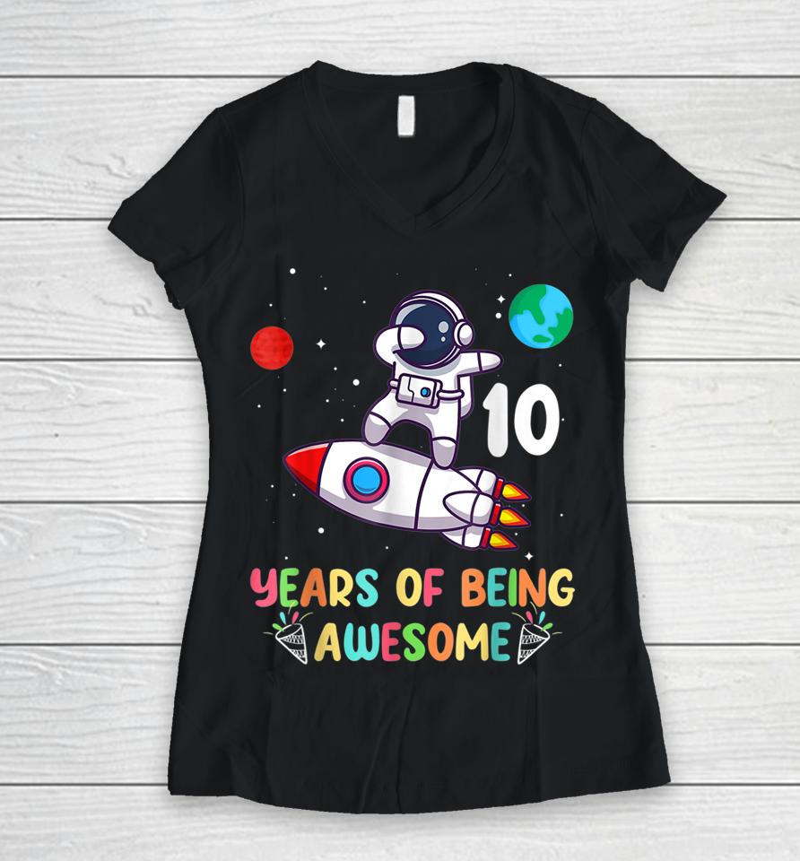 Outer Space 10 Year Old 10Th Birthday Boys Planets Astronaut Women V-Neck T-Shirt