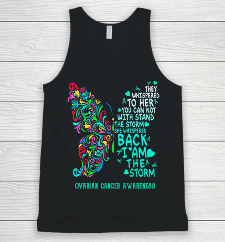 Ovarian Cancer I Am The Storm Warrior Butterfly Unisex Tank Top
