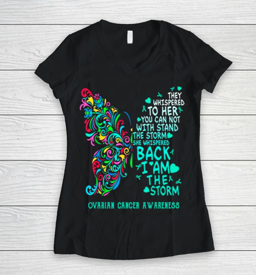 Ovarian Cancer I Am The Storm Warrior Butterfly Women V-Neck T-Shirt