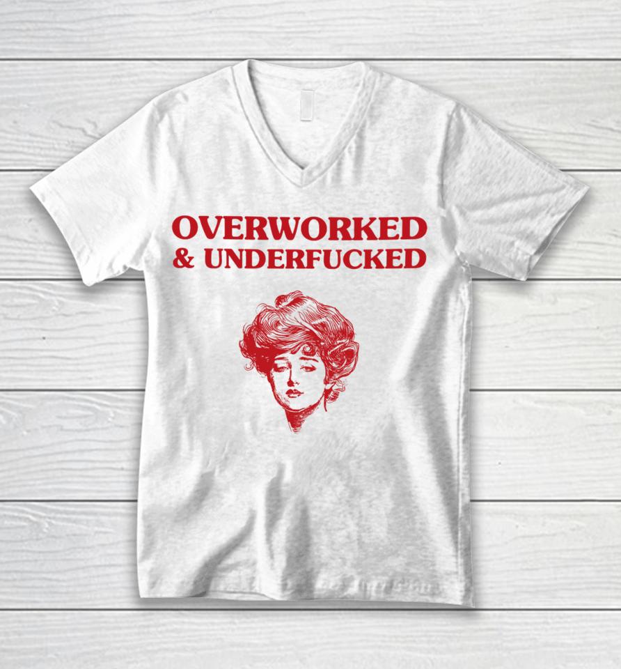 Overworked And Underfucked Gibson Girl Unisex V-Neck T-Shirt