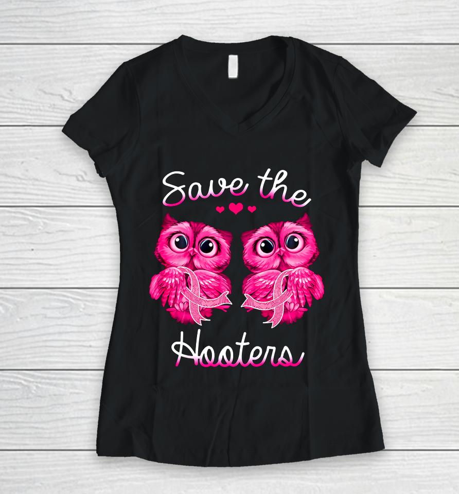 Owl Breast Cancer Awareness Save The Hooters Women V-Neck T-Shirt