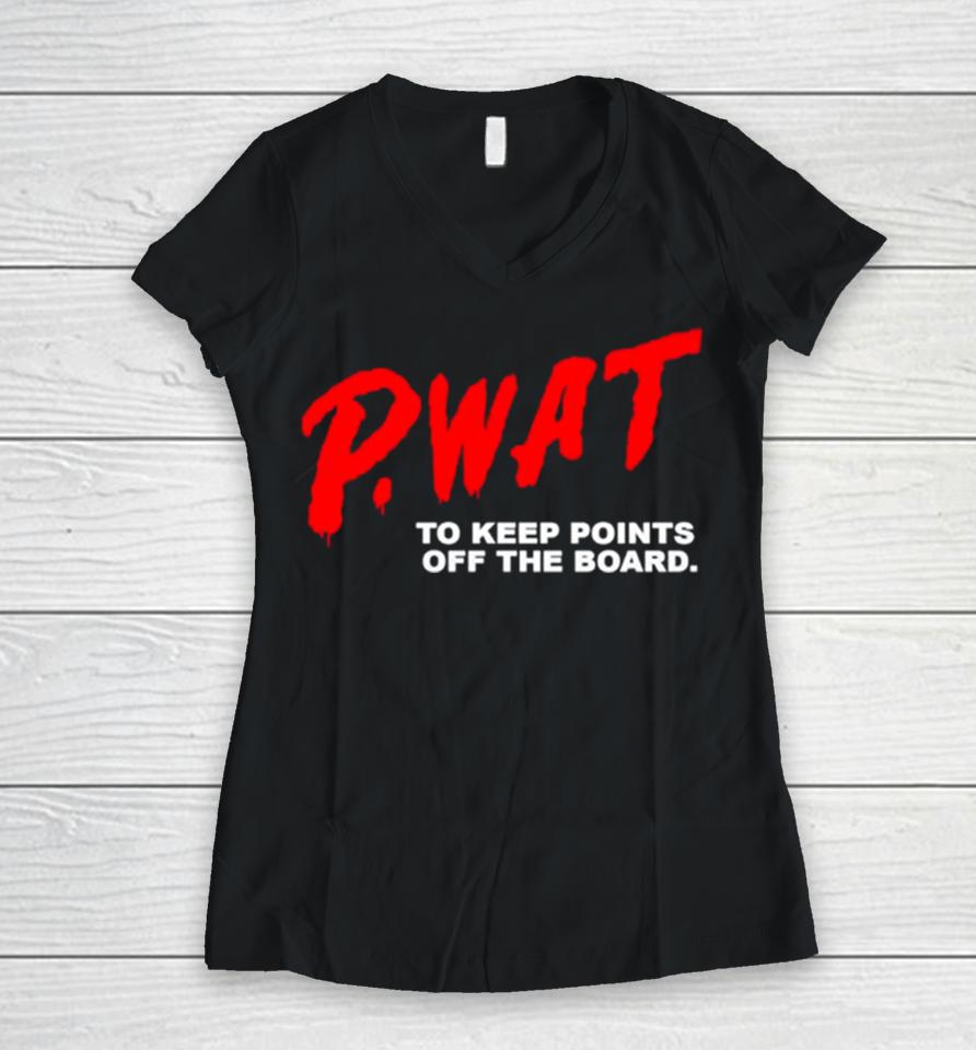 P Wat To Keep Points Off The Board Women V-Neck T-Shirt