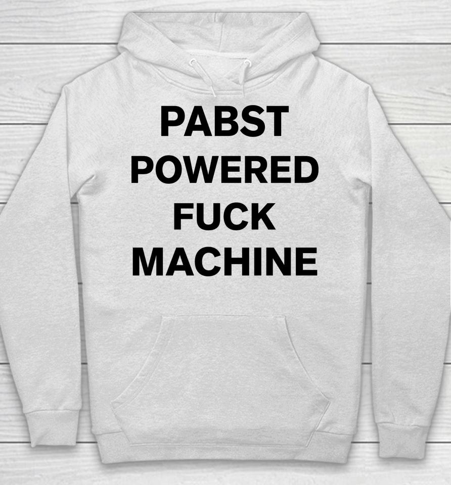 Pabst Powered Fuck Machine Hoodie