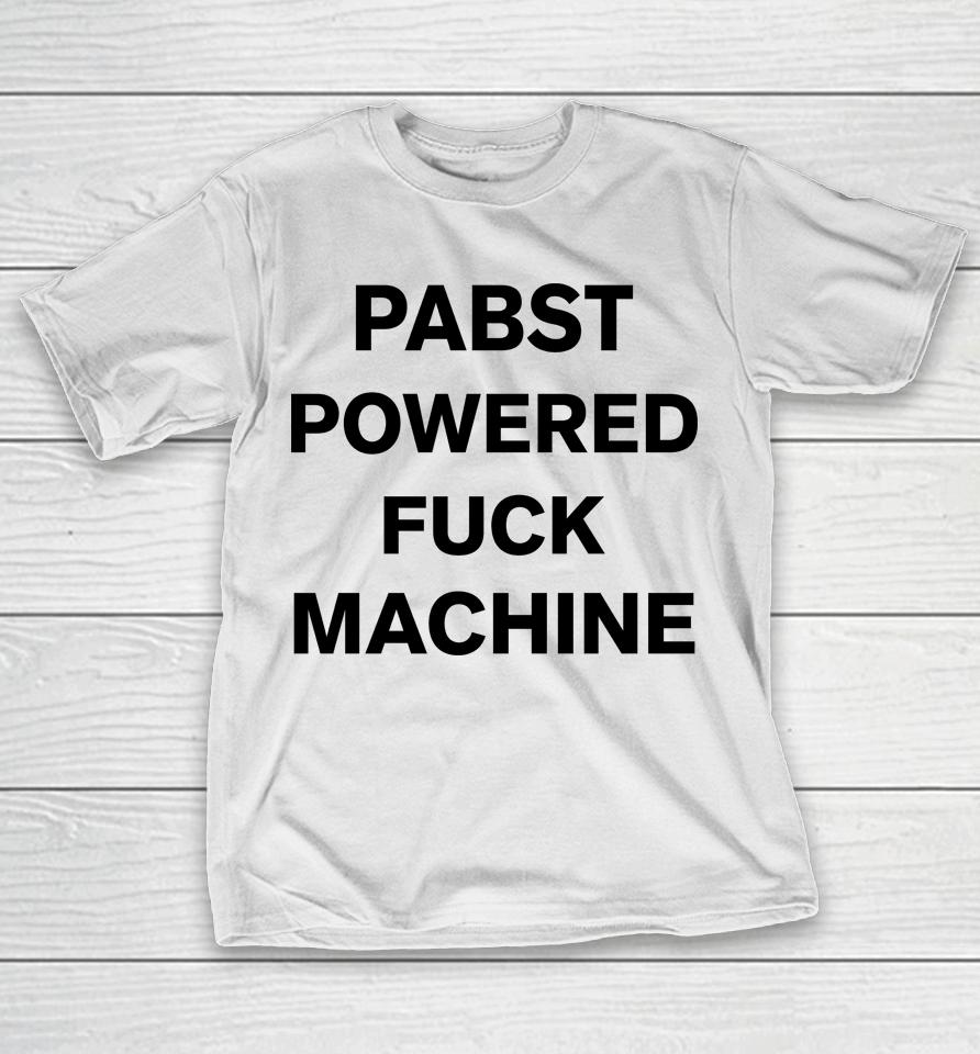 Pabst Powered Fuck Machine T-Shirt