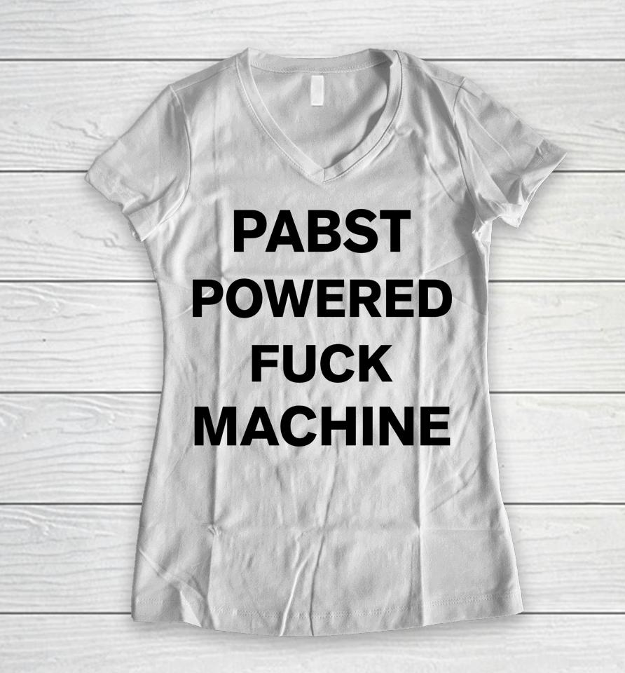 Pabst Powered Fuck Machine Women V-Neck T-Shirt