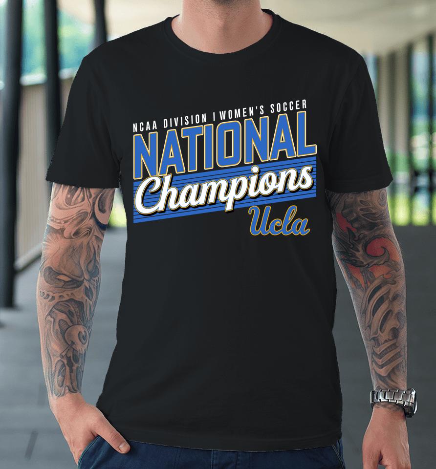 Pac-12 Black Ucla Bruins Division Women's Soccer National Champions Premium T-Shirt