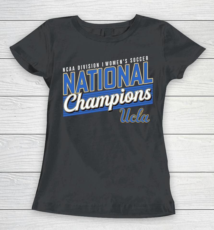 Pac-12 Black Ucla Bruins Division Women's Soccer National Champions Women T-Shirt