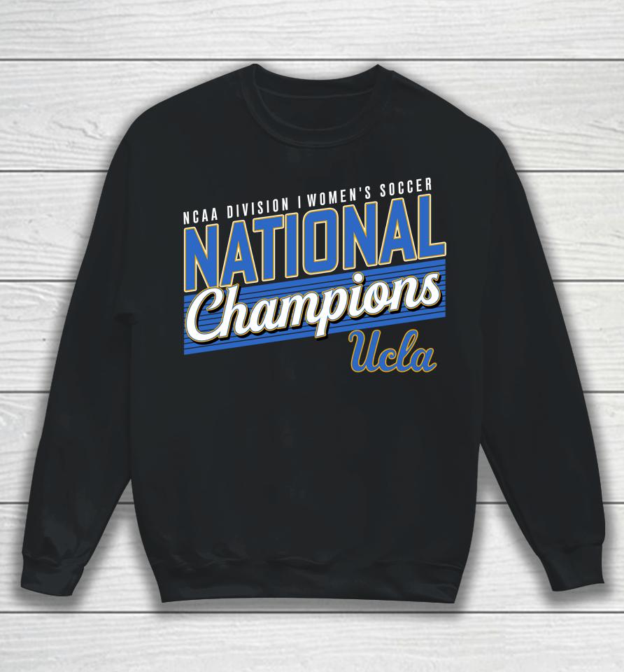 Pac-12 Shop Ucla Bruins Division Women's Soccer National Champions Sweatshirt