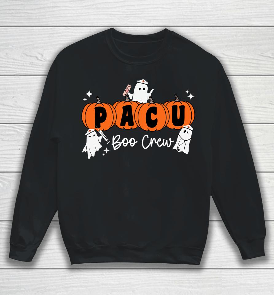 Pacu Boo Crew Ghost Pumpkin For Pacu Nurse Halloween Sweatshirt