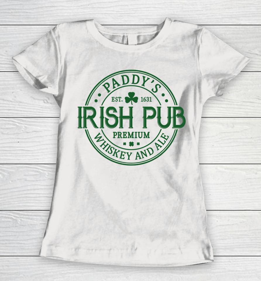 Paddy's Irish Pub Whiskey Beer Ireland St. Patrick's Day Tee Women T-Shirt