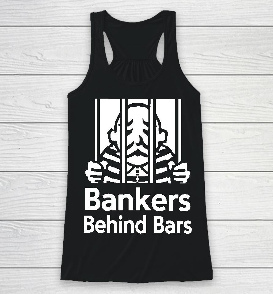 Paint With Alex Merch Bankers Behind Bars Bad For America Shitibank We're Felons Crooks Racerback Tank
