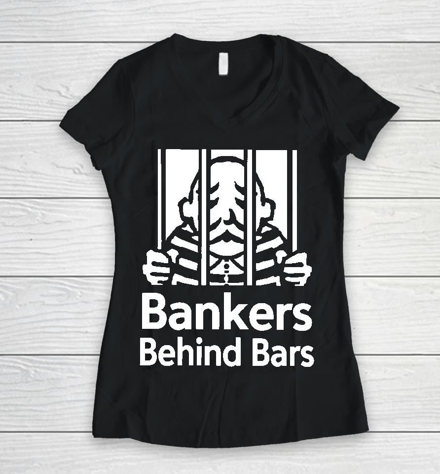 Paint With Alex Merch Bankers Behind Bars Bad For America Shitibank We're Felons Crooks Women V-Neck T-Shirt