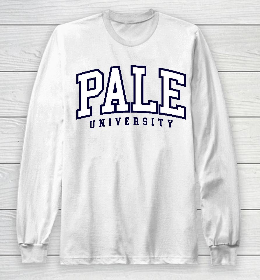 Pale University College Parody Long Sleeve T-Shirt