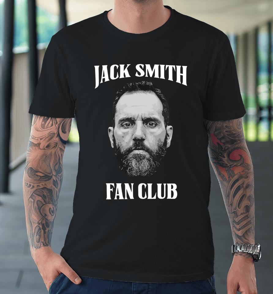 Palmer Report Af Jack Smith Fan Club Premium T-Shirt