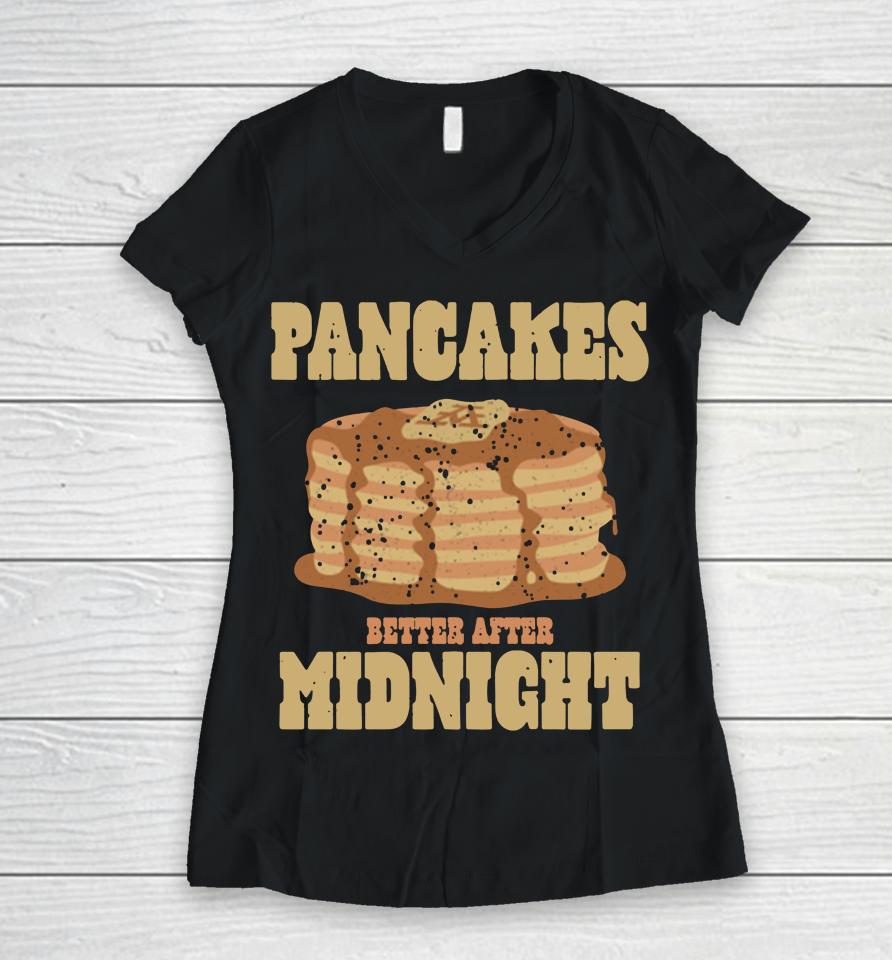 Pancakes After Midnight Women V-Neck T-Shirt
