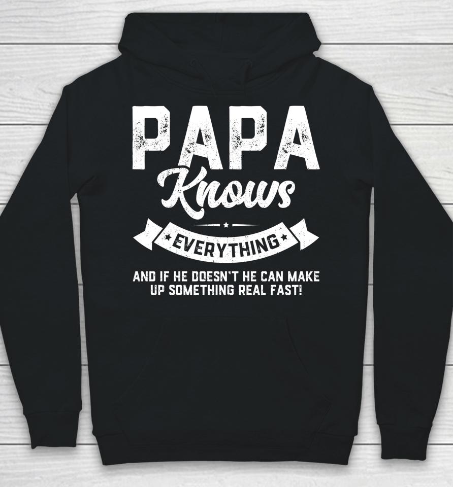 Papa Knows Everything Shirt 60Th Gift Funny Father's Day Hoodie