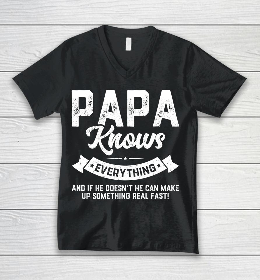Papa Knows Everything Shirt 60Th Gift Funny Father's Day Unisex V-Neck T-Shirt
