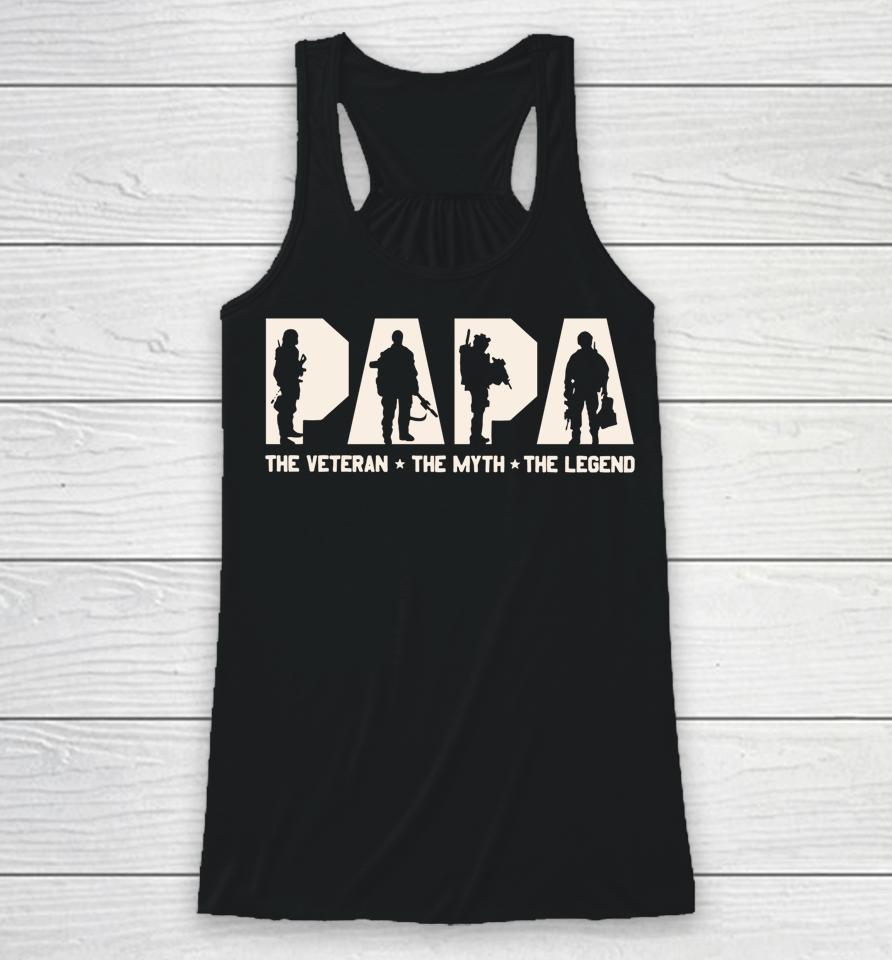 Papa Veteran The Myth The Legend Fathers Day Grandpa Racerback Tank